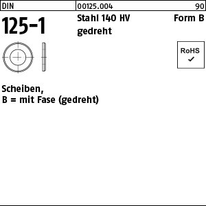 DIN 125 Stahl 140 HV B 1,1 blank gedreht gedreht S