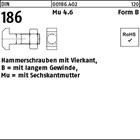 DIN 186 Mu 4.6 Form B Hammerschrauben mit Vierkant, mit langem Gewinde, mit Sech
