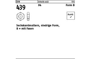 DIN 439 04 Form B Sechskantmuttern, niedrige Form, mit Fasen