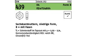 DIN 439 04 Form B flZn/TL 480h (zinklamellenbesch.) Sechskantmuttern, niedrige F