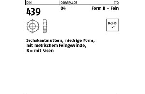 DIN 439 04 Form B - Fein Sechskantmuttern, niedrige Form, mit metrischem Feingew