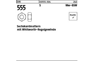 DIN 555 5 Ww-BSW Sechskantmuttern mit Whitworth-Regelgewinde