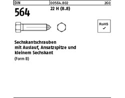 DIN 564 22 H (8.8) Sechskantschrauben mit Auslauf, Ansatzspitze und kleinem Sech
