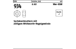 DIN 934 6 AU Ww-BSW Sechskantmuttern mit zölligem Whitworth-Regelgewinde