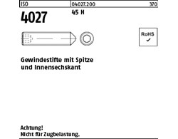 ISO 4027 45 H Gewindestifte mit Spitze und Innensechskant