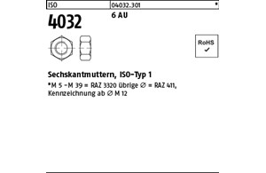 ISO 4032 6 AU Sechskantmuttern, ISO-Typ 1 