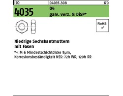 ISO 4035 04 galv. verz. 8 DiSP Niedrige Sechskantmuttern mit Fasen 