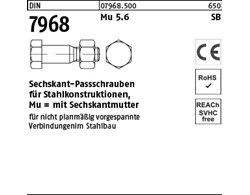 DIN 7968 Mu 5.6 SB Sechskant-Passschrauben für Stahlkonstruktionen, mit Sechskan