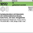ISO 10512 10 galvanisch verzinkt Sechskantmuttern mit Klemmteil, mit nichtmet. E
