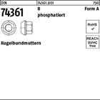 DIN 74361 8 Form A phosphatiert Kugelbundmuttern 