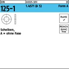 DIN 125-1 1.4571 (A 5) Form A Scheiben, ohne Fase 