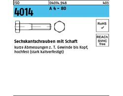 ISO 4014 A 4 - 80 Sechskantschrauben mit Schaft 
