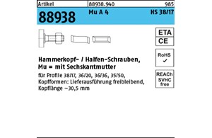 Artikel 88938 Mu A 4 HS 38/17 Hammerkopf-/Halfen-Schrauben, mit Sechskantmutter