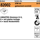 Artikel 82002 GTW 40 B-K galvanisch verzinkt LINDAPTER-Klemmen B-K mit glatter A