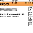 Artikel 88579 Mörtel FHB II-PF-S FISCHER Mörtelpatronen FHB II-PF-S 