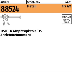 ART 88524 FISCHER Auspresspistole FIS AM S