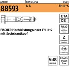 Artikel 88593 A 4 FH II-S FISCHER Hochleistungsanker FH II-S mit Sechskantkopf