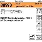 Artikel 88590 Stahl FH II-H galvanisch verzinkt FISCHER Hochleistungsanker FH II