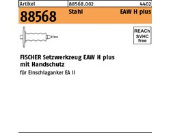 Artikel 88568 Stahl EAW H plus FISCHER Setzwerkzeug EAW H plus mit Handschutz