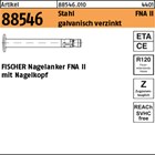 Artikel 88546 Stahl FNA II galvanisch verzinkt FISCHER Nagelanker FNA II mit Nag
