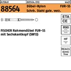 Artikel 88564 Dübel-Nylon FUR-SS Schrb. St. galv. verz. FISCHER Rahmendübel FUR-