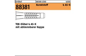 Artikel 88381 Kunststoff 4 AS-K TOX-Dübel 4 AS-K mit abtrennbarer Kappe 